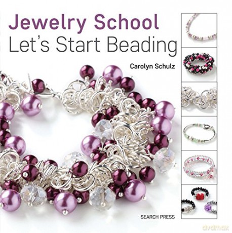 Lets Start Beading - Carolyn Schulz [KSIĄŻKA]
