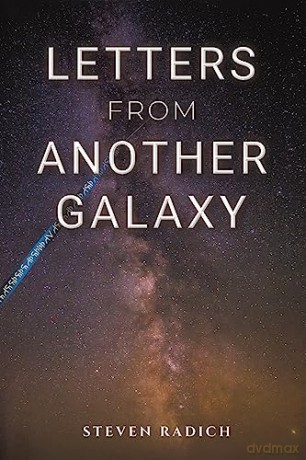 Letters From Another Galaxy - Steven Radich [KSIĄŻKA]