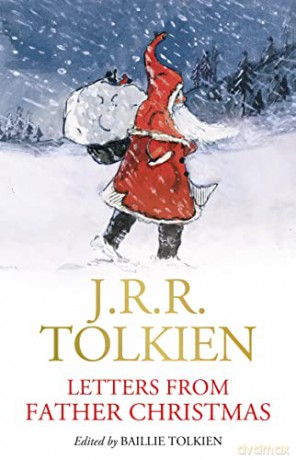 Letters From Father Christmas - J R R Tolkien [KSIĄŻKA]