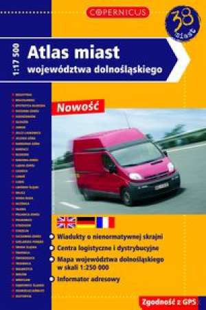 Atlas Miast Woj.Dolnośląskiego [KSIĄŻKA]