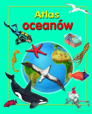 Atlas Oceanów [KSIĄŻKA]