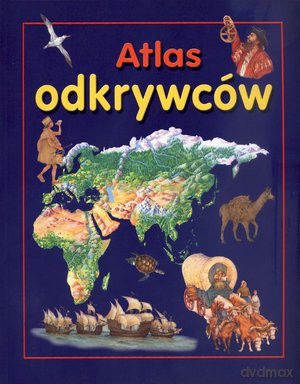 Atlas Odkrywców [KSIĄŻKA]