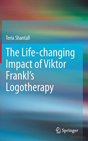 Lfechangng Impact Of Vktor Frankls Logot - Teria Shantall [KSIĄŻKA]