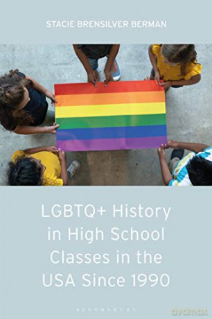 Lgbtq History In High School Classes In - Stacie Berman [KSIĄŻKA]
