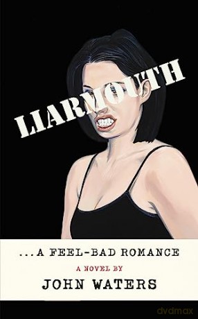Liarmouth - John Waters [KSIĄŻKA]