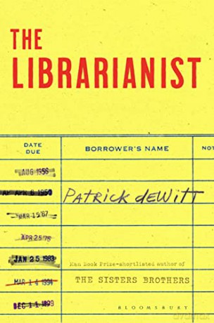 Librarianist - Patrick Dewitt [KSIĄŻKA]