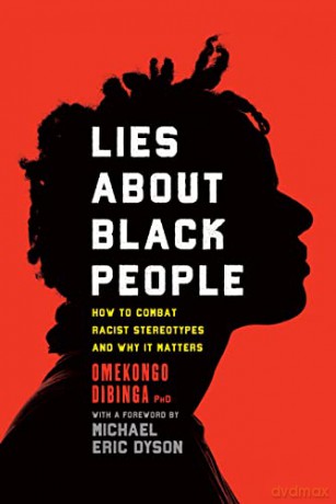 Lies About Black People - Omekongo Dibinga [KSIĄŻKA]