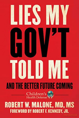 Lies My Govt Told Me - Robert W Malone [KSIĄŻKA]