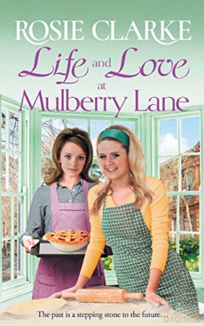 Life And Love At Mulberry Lane - Rosie Clarke [KSIĄŻKA]