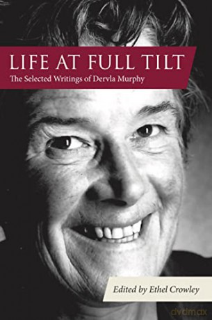 Life At Full Tilt - Dervla Murphy [KSIĄŻKA]