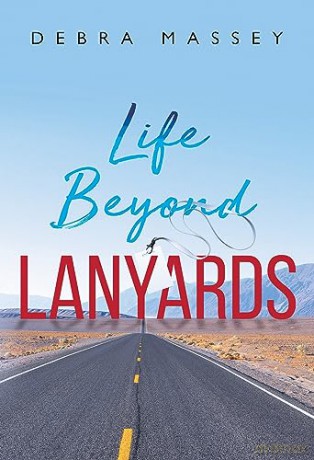 Life Beyond Lanyards - Debra Massey [KSIĄŻKA]
