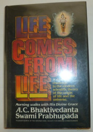 Life Comes From Life - A.C. Prabhupada [KSIĄŻKA]