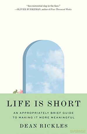 Life Is Short - Dean Rickles [KSIĄŻKA]