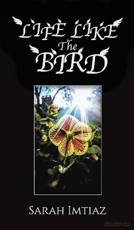 Life Like The Bird - Sarah Imtiaz [KSIĄŻKA]