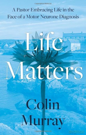 Life Matters Embracing Life In The Face - Colin Murray [KSIĄŻKA]