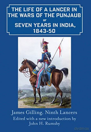 Life Of A Lancer In The Wars Of The Punj - J Gilling [KSIĄŻKA]
