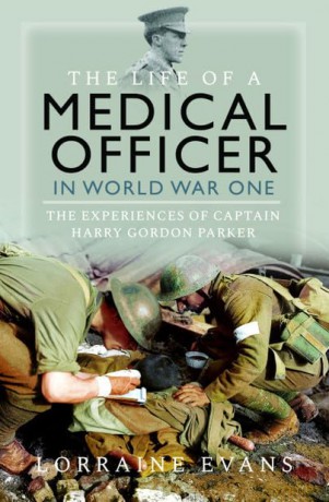 Life Of A Medical Officer In Wwi - Lorraine Evans [KSIĄŻKA]