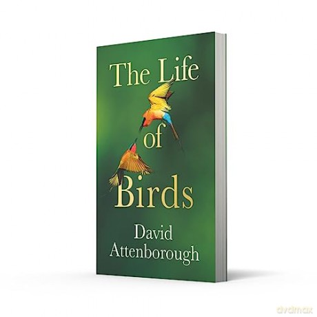 Life Of Birds - David Attenborough [KSIĄŻKA]