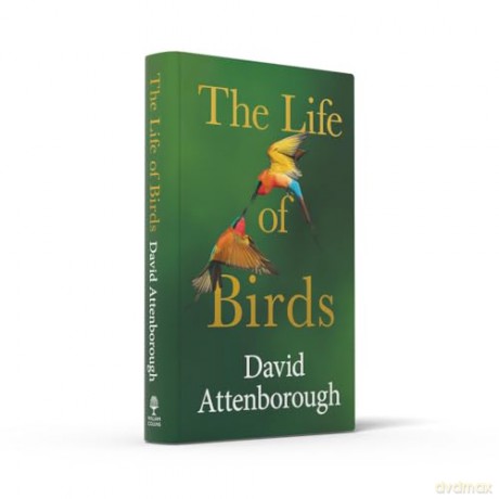 Life Of Birds - David Attenborough [KSIĄŻKA]