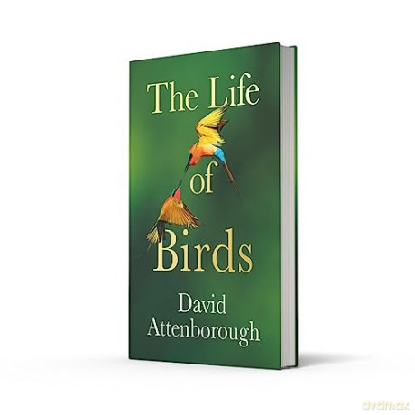 Life Of Birds - David Attenborough [KSIĄŻKA]