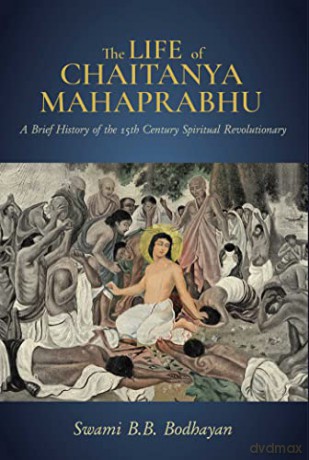 Life Of Chaitanya Mahaprabhu - Swami B. B Bodhayan [KSIĄŻKA]