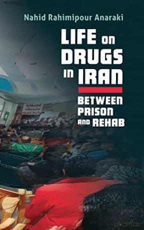 Life On Drugs In Iran - Anaraki [KSIĄŻKA]