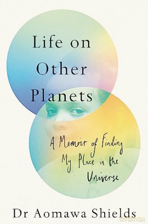 Life On Other Planets - Aomawa Shields [KSIĄŻKA]