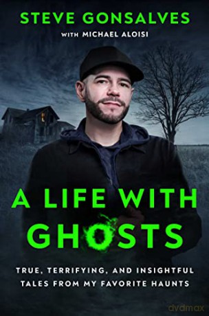 Life With Ghosts - Steve Gonsalves [KSIĄŻKA]