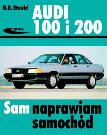 Audi 100 i 200 - Etzold H.R. [KSIĄŻKA]