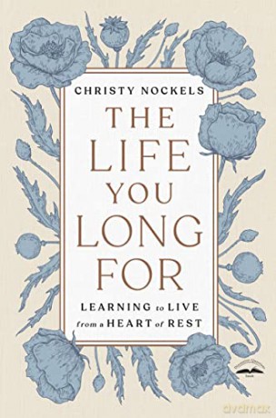 Life You Long For The - Christy Nockels [KSIĄŻKA]
