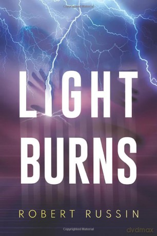 Light Burns - Robert Russin [KSIĄŻKA]