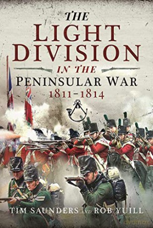 Light Division In The Peninsular War 181 - Tim Saunders [KSIĄŻKA]