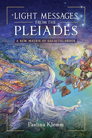 Light Messages From The Pleiades - Pavlina Klemm [KSIĄŻKA]