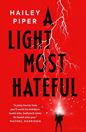 Light Most Hateful - Hailey Piper [KSIĄŻKA]