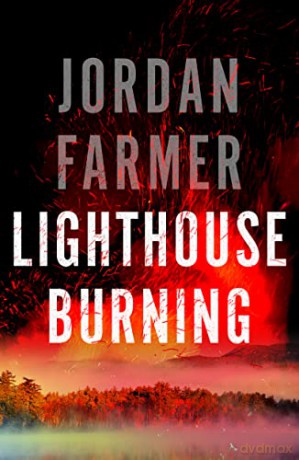 Lighthouse Burning - Jordan Farmer [KSIĄŻKA]