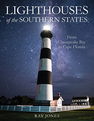 Lighthouses Of The Southern States - Ray Jones [KSIĄŻKA]