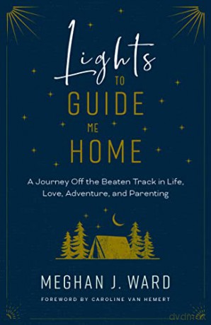 Lights To Guide Me Home [KSIĄŻKA]