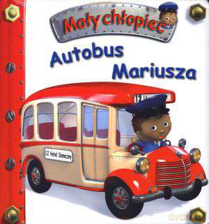 Autobus Mariusza. Mały Chłopiec - Opracowanie Zbiorowe [KSIĄŻKA]