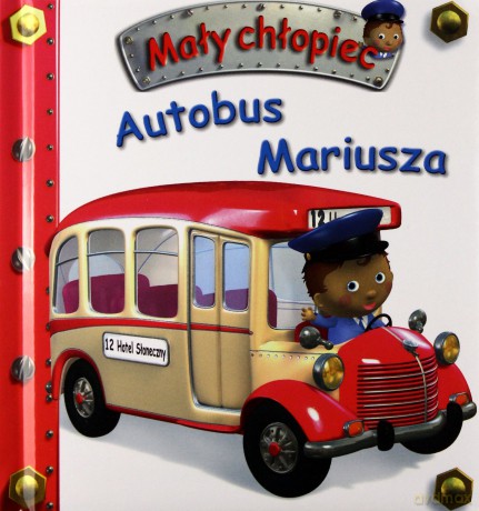 Autobus Mariusza. Mały Chłopiec - Opracowanie Zbiorowe [KSIĄŻKA]