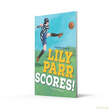 Lily Parr Scores Fluency 6 - Lindsay Galvin [KSIĄŻKA]