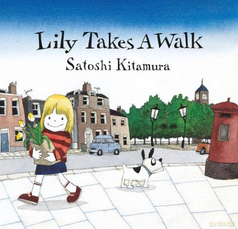 Lily Takes A Walk - Satoshi Kitamura [KSIĄŻKA]