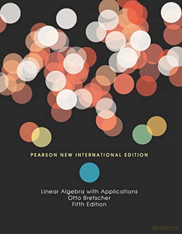 Linear Algebra With Applications Pears - Bretscher Otto [KSIĄŻKA]