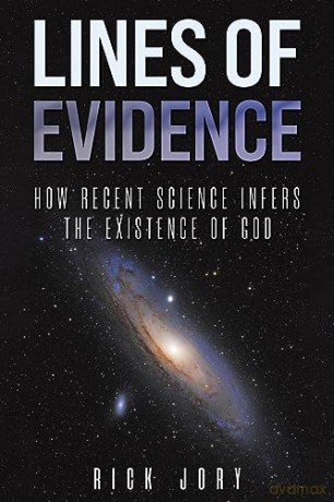 Lines Of Evidence How Recent Science Inf - Rick Jory [KSIĄŻKA]