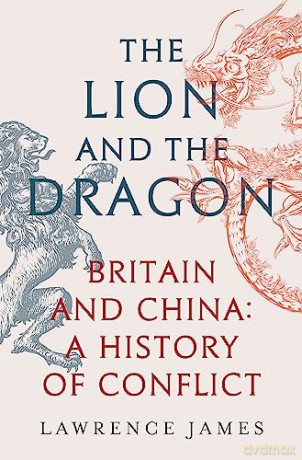 Lion And The Dragon - Lawrence James [KSIĄŻKA]