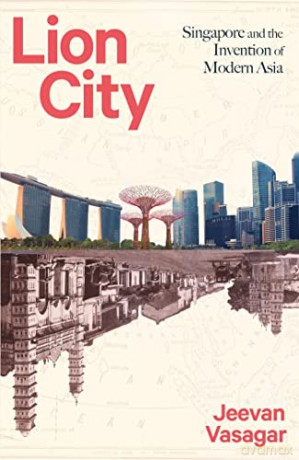 Lion City - Jeevan Vasagar [KSIĄŻKA]
