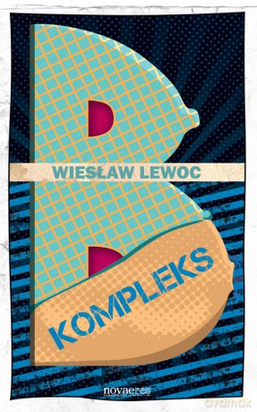 B Kompleks - Lewoc Wiesław [KSIĄŻKA]