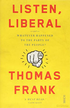 Listen Liberal - Thomas Frank [KSIĄŻKA]