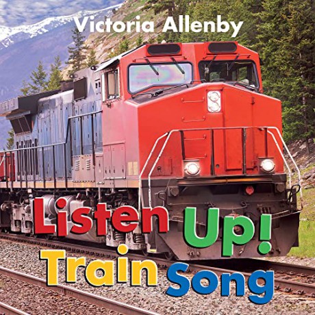 Listen Up Train Song - Victoria Allenby [KSIĄŻKA]
