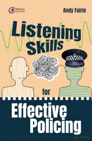 Listening Skills For Effective Policing - Andy Fairie [KSIĄŻKA]