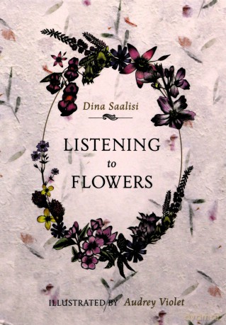Listening To Flowers - Dina Saalisi [KSIĄŻKA]